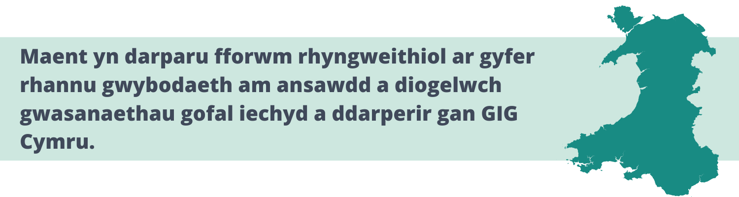 Maent yn darparu fforwm rhyngweithiol ar gyfer rhannu gwybodaeth am ansawdd a diogelwch gwasanaethau gofal iechyd a ddarperir gan GIG Cymru. 